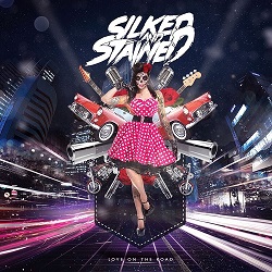 SILKED AND STAINED (Greece) / Love On The Road