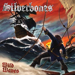 SILVERBONES (Italy) / Wild Waves