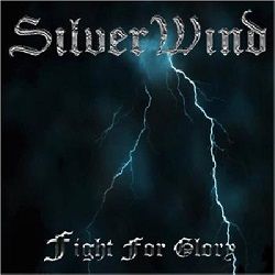 SILVER WIND (France) / Fight For Glory