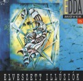 EDDA (Hungary) / 15. Elveszett Illuziok