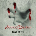 ACCESS DENIED (Poland) / Touch Of Evil