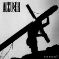 ACCUSER (Germany) / Repent + 3