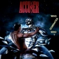 ACCUSER (Germany) / Who Dominates Who? (2CD)