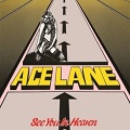 ACE LANE (UK) / See You In Heaven (2018 reissue)