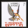 HARPPIA (Brazil) / A Ferro E Fogo
