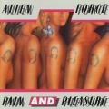 ALIEN FORCE (Denmark) / Pain And Pleasure + 3 (collector's item)