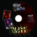 SLEDGE LEATHER / Alive 2011 (DVD)