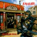 ALKOHOLIZER (Italy) / Drunk Or Dead...