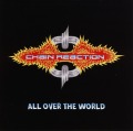 CHAIN REACTION (UK) / All Over The World