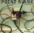 POINT BLANK(US) / American Excess + On A Roll