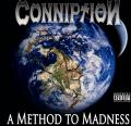 CONNIPTION (US) / A Method To Madness + 2