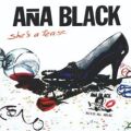 ANA BLACK (Canada) / She's A Tease (collector's item)
