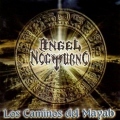 ANGEL NOCTURNO(Mexico) / Los Caminos Del Mayab