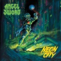 ANGEL SWORD (Finland) / Neon City