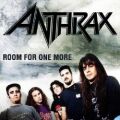 ANTHRAX (US) / Room For One More (collector's item)