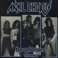 ANVIL CHORUS (US) / Thought Crimes - The Demos (2CD) (collector's item)