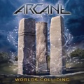 ARCANE (US) / Worlds Colliding (2CD)