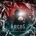 ARGOS (Spain) / Rompiendo El Silencio