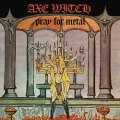 AXEWITCH (Sweden) / Pray For Metal + 2 (2022 reissue)