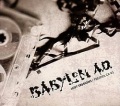 BABYLON A.D. (US) / Lost Sessions / Fresno, CA 93