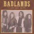 BADLANDS (US) / Live At The Astoria - July 1992 (collector's item)