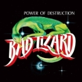 BAD LIZARD (Belgium) / Power Of Destruction (2026 reissue)