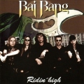BAI BANG (Sweden) / Ridin' High