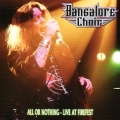 BANGALORE CHOIR (US) / All Or Nothing - Live At Firefest