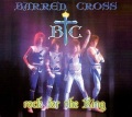 BARREN CROSS (US) / Rock For The King (2014 reissue)