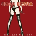 BELLA BESTIA (Spain) / No, Carino, No + 5