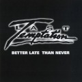 LAST TEMPTATION (US) / Better Late Than Never