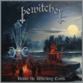 BEWITCHER (US) / Under The Witching Cross