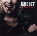 BULLET (Sweden) / Bite The Bullet
