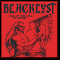 BLACKLYST (US) / Living On The Edge - The Demos