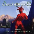 ARCHONTES/BOOK ONE： THE CHILD OF TWO WORLDS