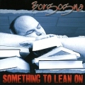 BORGOGNA (Italy) / Something To Lean On