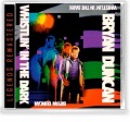 BRYAN DUNCAN (US) / Whistlin' In The Dark