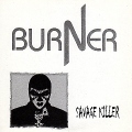 BURNER (UK) / Savage Killer (7"EP)