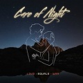 CARE OF NIGHT (Sweden) / Love Equals War