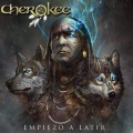 CHEROKEE (Spain) / Empiezo A Latir + 5