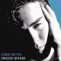 CHRIS IRVINE (UK) / Frozen Rivers + 9
