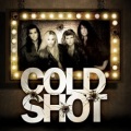 COLD SHOT (US) / Cold Shot