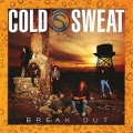 COLD SWEAT (US) / Break Out (2018 reissue)
