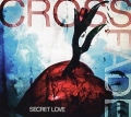 CROSSFADE (Sweden) / Secret Love (CD+DVD)