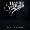 DAMIEN BLACK (US) / Dead Of Winter + 4