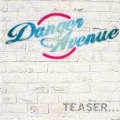 DANGER AVENUE (Sweden) / Teaser...