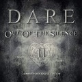 DARE (UK) / Out Of The Silence II - Anniversary Special Edition