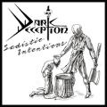 DARK DECEPTION (US) / Sadistic Intentions