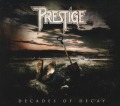 PRESTIGE (Finland) / Decades Of Decay (2CD)