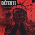 DETENTE (US) / Decline